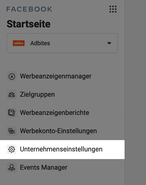 Die Unternehmenseinstellungen im Facebook Business Manager aufrufen.